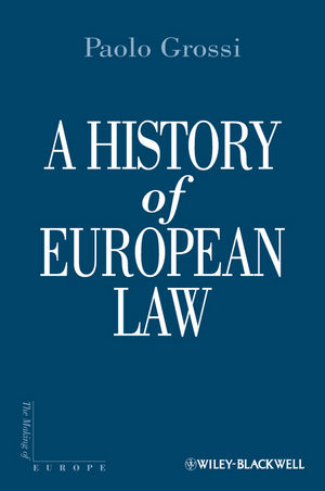 A History of European Law, ISBN-13: 978-1405152945