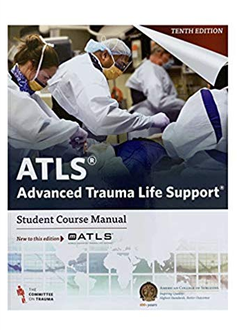 ATLS Advanced Trauma Life Support 10th Edition, ISBN-13: 978-0996826235