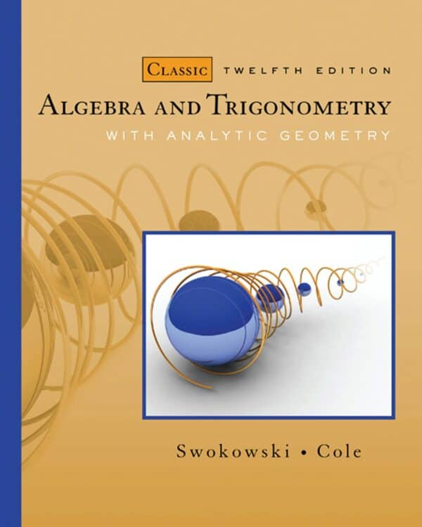 Algebra and Trigonometry with Analytic Geometry (Classic 12th Edition) – eBook PDF