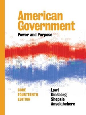 American Government: Power and Purpose (Core 14th Edition) – eBook PDF