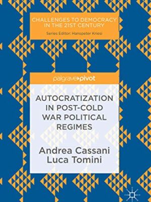 Autocratization in post-Cold War Political Regimes – eBook PDF