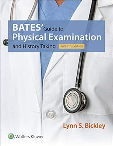 Bates’ Guide to Physical Examination and History Taking (12th Edition) – eBook PDF