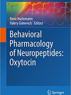 Behavioral Pharmacology of Neuropeptides: Oxytocin – eBook PDF