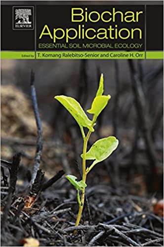 Biochar Application: Essential Soil Microbial Ecology – eBook PDF