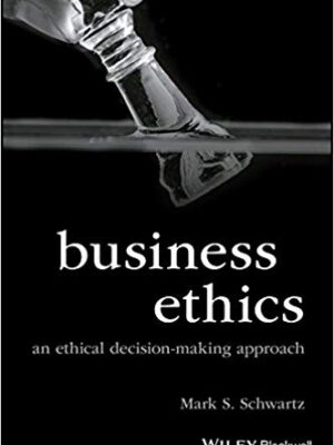 Business Ethics: An Ethical Decision-Making Approach – eBook PDF