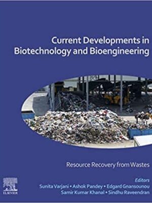 Current Developments in Biotechnology and Bioengineering – eBook PDF