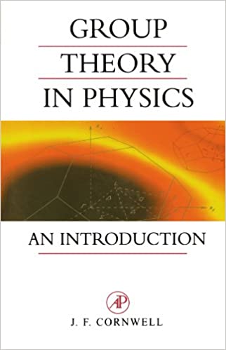 Group Theory in Physics: An Introduction (Volume 1) by John F. Cornwell, ISBN-13: 978-0121898007