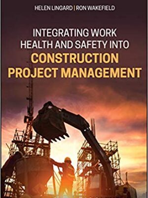 Integrating Work Health and Safety into Construction Project Management – eBook PDF