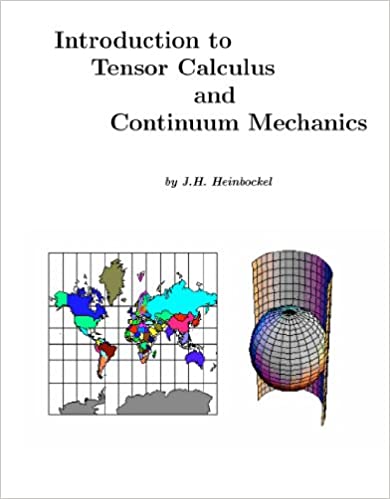 Introduction to Tensor Calculus and Continuum Mechanics by J. H. Heinbockel, ISBN-13: 978-1553691334