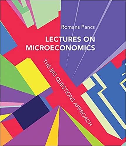 Lectures on Microeconomics: The Big Questions Approach – eBook PDF