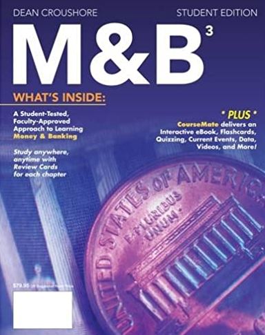 M&B3, 3rd Edition Dean Croushore, ISBN-13: 978-1285167961