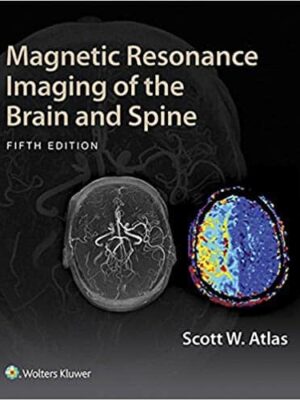 Magnetic Resonance Imaging of the Brain and Spine (5th Edition) – eBook PDF