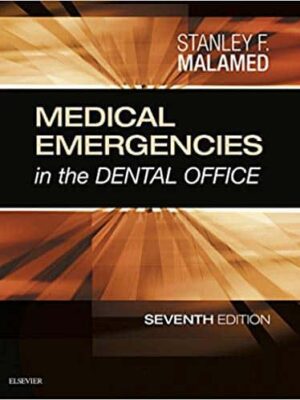 Medical Emergencies in the Dental Office (7th Edition) – eBook PDF