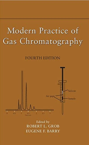 Modern Practice of Gas Chromatography 4th Edition Robert L. Grob, ISBN-13: 978-0471229834