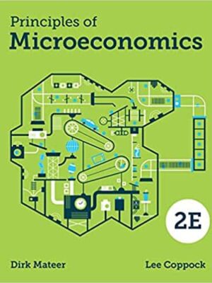 Principles of Microeconomics (2nd Edition) By Mateer and Coppock – eBook PDF