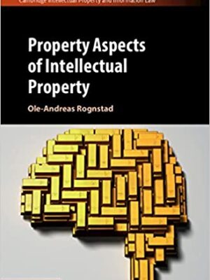 Property Aspects of Intellectual Property – eBook PDF