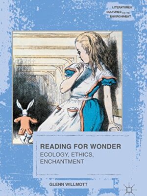 Reading for Wonder: Ecology, Ethics, Enchantment – eBook PDF