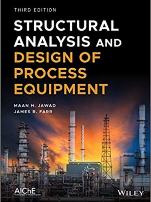 Structural Analysis and Design of Process Equipment (3rd Edition) – eBook PDF