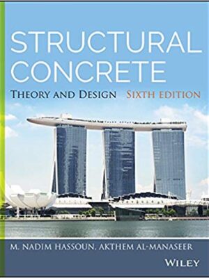 Structural Concrete: Theory and Design (6th Edition) – eBook PDF