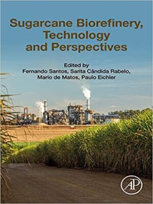 Sugarcane Biorefinery, Technology and Perspectives – eBook PDF