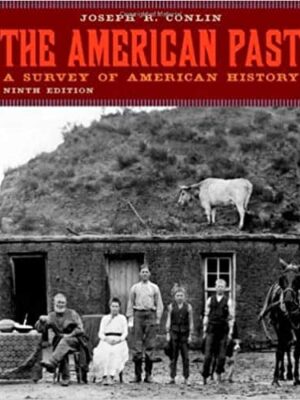 The American Past: A Survey of American History (9th Edition ) – eBook PDF