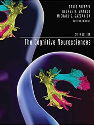 The Cognitive Neurosciences (6th Edition) – eBook PDF