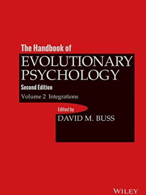 The Handbook of Evolutionary Psychology, Volume 2: Integrations (2nd Edition) – eBook PDF