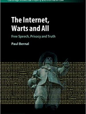 The Internet, Warts and All: Free Speech, Privacy and Truth – eBook PDF