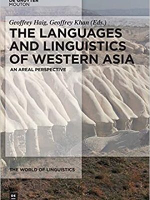 The Languages and Linguistics of Western Asia: An Areal Perspective – eBook PDF