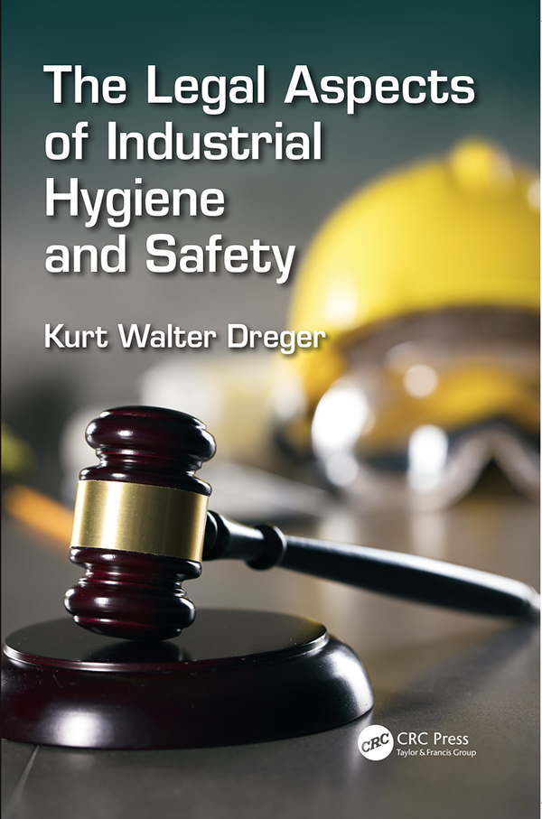 The Legal Aspects of Industrial Hygiene and Safety – eBook PDF