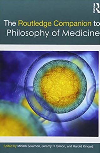 The Routledge Companion to Philosophy of Medicine Miriam Solomon, ISBN-13: 978-1138846791