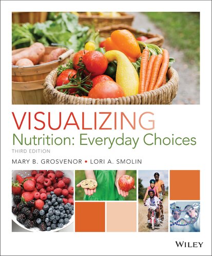 Visualizing Nutrition: Everyday Choices (3rd Edition) – eBook PDF