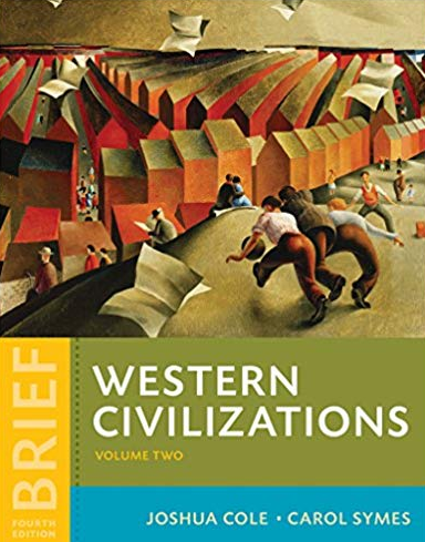 Western Civilizations: Their History & Their Culture Vol. 2 Brief 4th Edition, ISBN-13: 978-0393265347